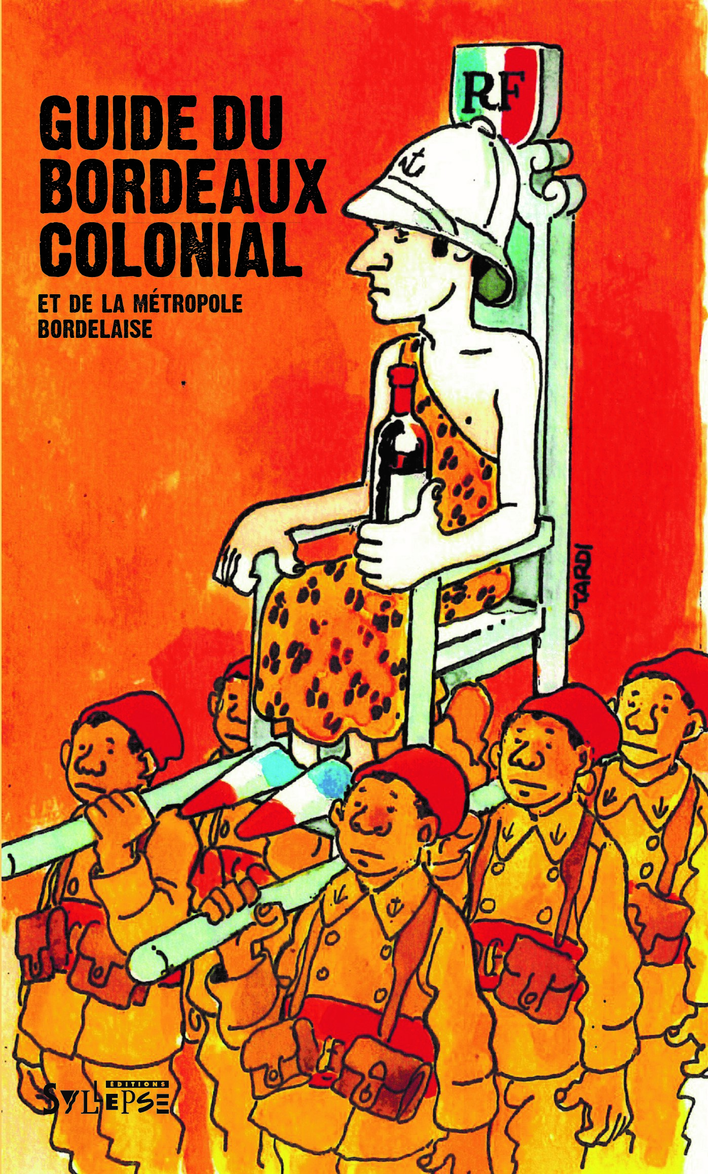 Visuel Guide du Bordeaux colonial